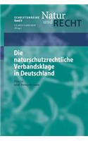 Die Naturschutzrechtliche Verbandsklage in Deutschland