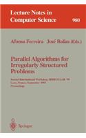 Parallel Algorithms for Irregularly Structured Problems