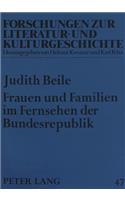 Frauen Und Familien Im Fernsehen Der Bundesrepublik
