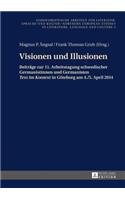 Visionen und Illusionen
