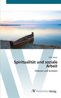 Spiritualität und soziale Arbeit
