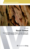 Rauch Trinken