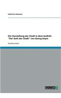 Die Darstellung der Stadt in dem Gedicht "Der Gott der Stadt" von Georg Heym
