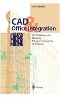 CAD & Office Integration: OLE for Design and Modeling. A New Technology for CA Software
