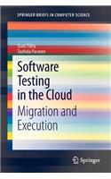 Software Testing in the Cloud