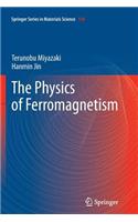 The Physics of Ferromagnetism