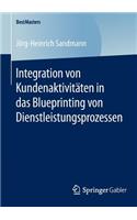Integration Von Kundenaktivitäten in Das Blueprinting Von Dienstleistungsprozessen