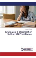 Cataloging & Classification Skills of LIS Practitioners