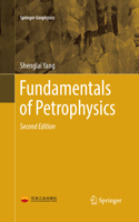 Fundamentals of Petrophysics: (Springer Geophysics)