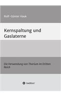 Kernspaltung und Gaslaterne