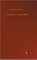 A Librarian's Open Shelf