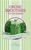 Grüne Smoothies für den Sommer