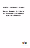 Factos Notaveis da Historia Portugueza e Biographia do Marquez de Pombal