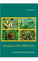 grüne Low Carb Küche