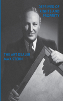 Deprived of Rights and Property: The Art Dealer Max Stern