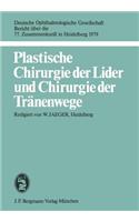 Plastische Chirurgie Der Lider Und Chirurgie Der Tränenwege