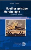 Goethes Geistige Morphologie