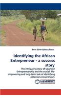 Identifying the African Entrepreneur - a success story