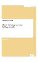 Mobile Marketing und seine Erfolgspotentiale
