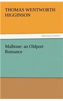 Malbone: An Oldport Romance