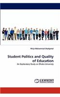 Student Politics and Quality of Education