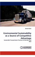 Environmental Sustainability as a Source of Competitive Advantage