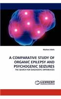 A Comparative Study of Organic Epilepsy and Psychogenic Seizures