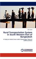 Rural Transportation System in South Western Part of Bangladesh