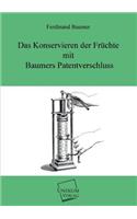 Konservieren Der Fruchte Mit Baumers Patentverschluss