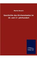Geschichte des Kirchenstaates im 16. und 17. Jahrhundert
