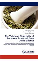 Yield and Bioactivity of Rotenone Extracted from Derris Elliptica