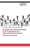 Analisis de La Sensibilidad a la Frustracion En Deportistas Escolares