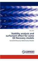 Stability analysis and surfactant effect for some Oil Recovery models