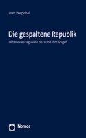 Die Gespaltene Republik