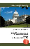 List of Former Members of the United States House of Representatives (M): (English)