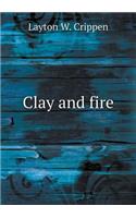 Clay and fire: (English)