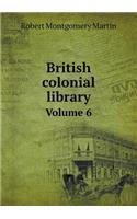 British Colonial Library Volume 6