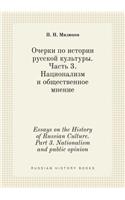 Essays on the History of Russian Culture. Part 3. Nationalism and public opinion