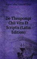 De Theopompi Chii Vita Et Scriptis (Latin Edition)