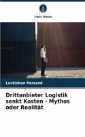 Drittanbieter Logistik senkt Kosten - Mythos oder Realität