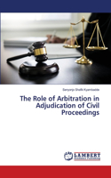 Role of Arbitration in Adjudication of Civil Proceedings