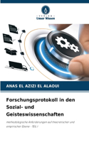 Forschungsprotokoll in den Sozial- und Geisteswissenschaften