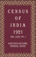 Census of India 1921: Rajputana And Ajmer-merwara - Tables Volume Book 43 Vol. XXIV, Pt. 2