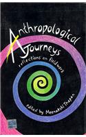 Anthropological Journeys: Reflections On Fieldwork