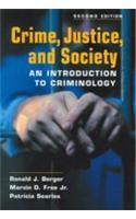 Crime, Justice, And Society (An Introduction To Criminology)