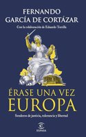 Erase una vez Europa: Senderos de justicia, tolerancia y libertad