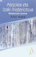 Atejolea eta Izaki misteriotsua