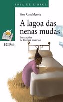 A lagoa das nenas mudas: (Sopa de libros / Soup of Books)