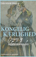 Kongelig kærlighed - Prinsen og balletdanserinden