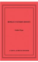 Roma E I Veteres Hostes: Le Guerre Equo-Volsche Della Prima Meta del V Sec. A.C.
